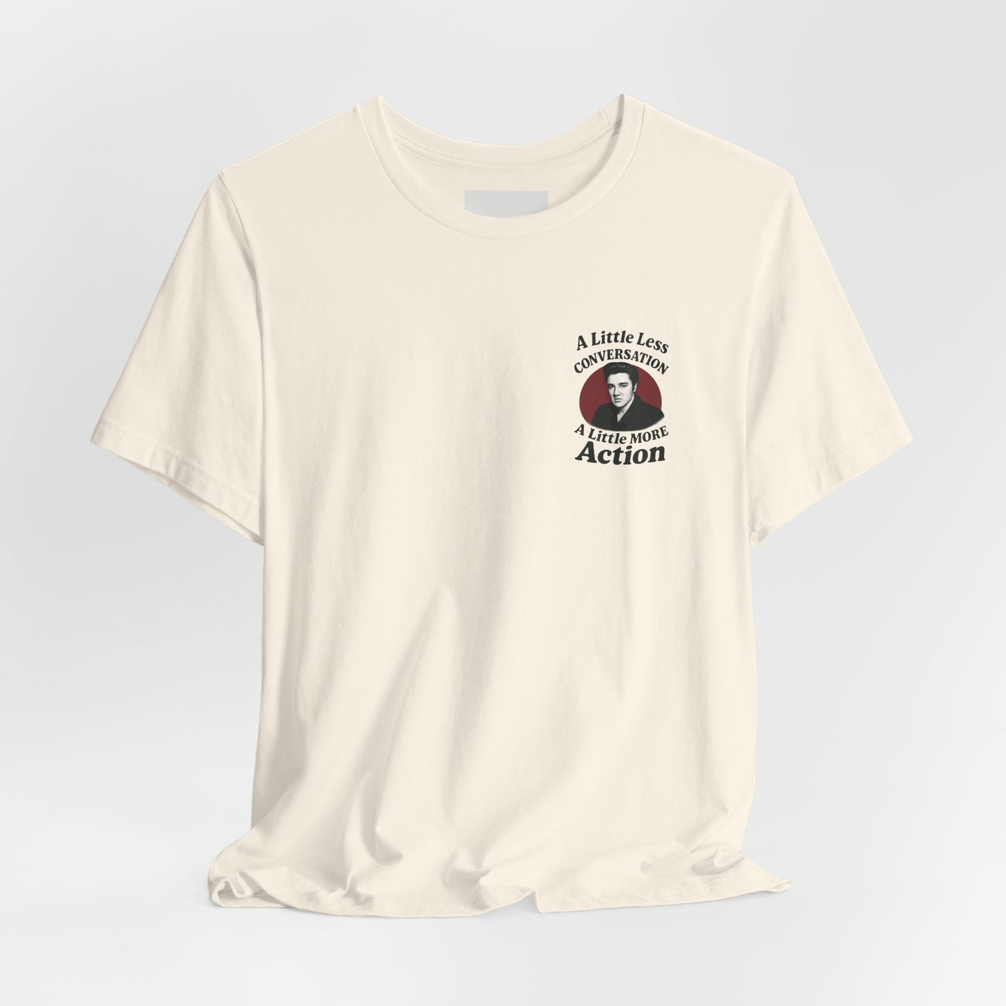Elvis Inspired Graphic Tee, Vintage Music Shirt, A Little Less Conversation, Unisex Casual Wear, Perfect Gift for Music Lovers