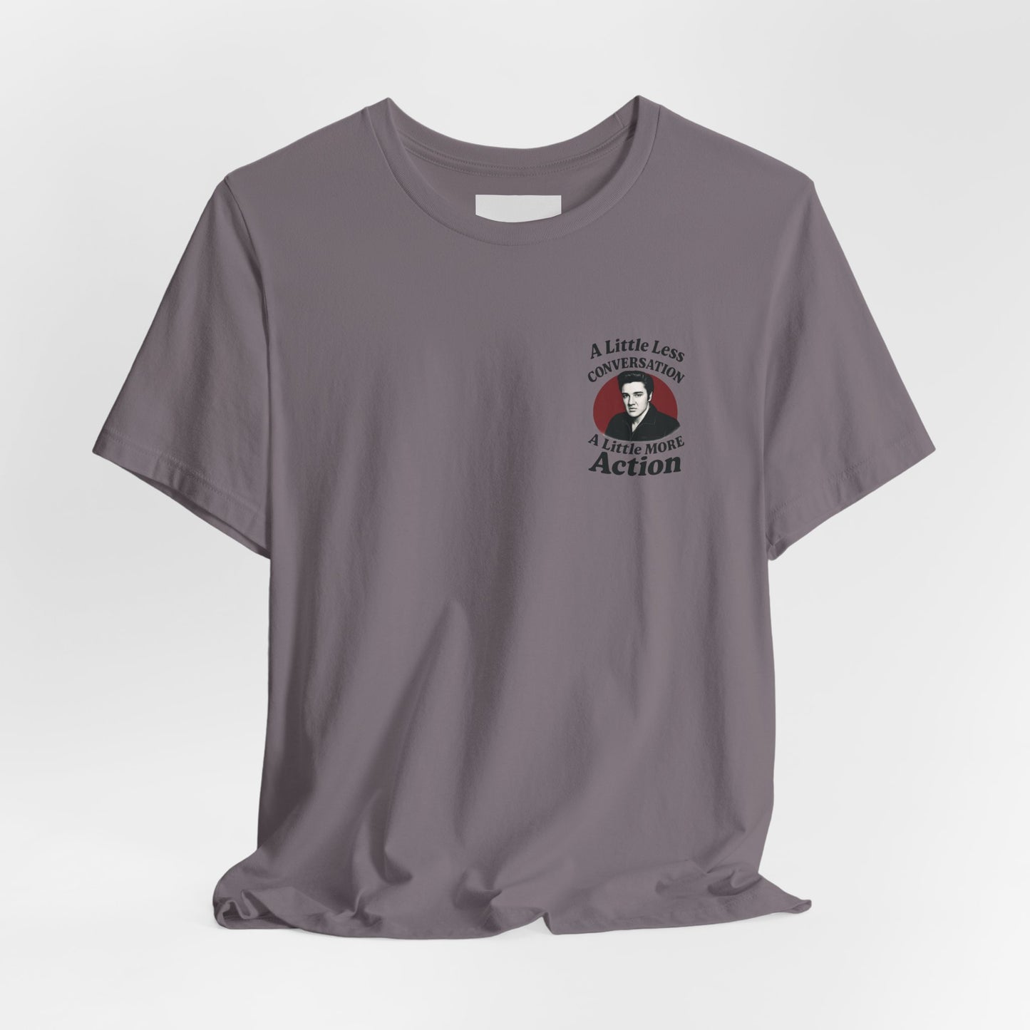 Elvis Inspired Graphic Tee, Vintage Music Shirt, A Little Less Conversation, Unisex Casual Wear, Perfect Gift for Music Lovers