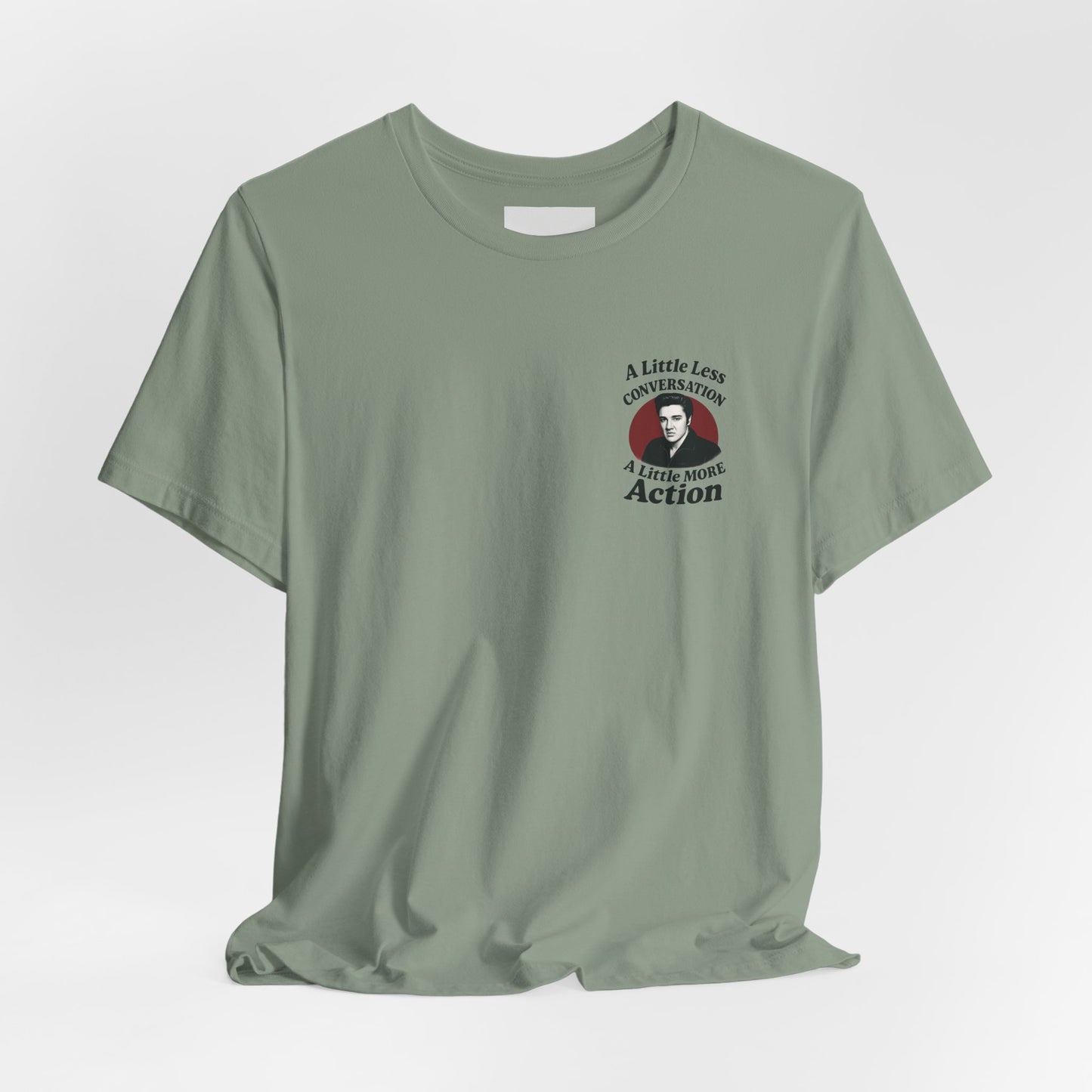 Elvis Inspired Graphic Tee, Vintage Music Shirt, A Little Less Conversation, Unisex Casual Wear, Perfect Gift for Music Lovers