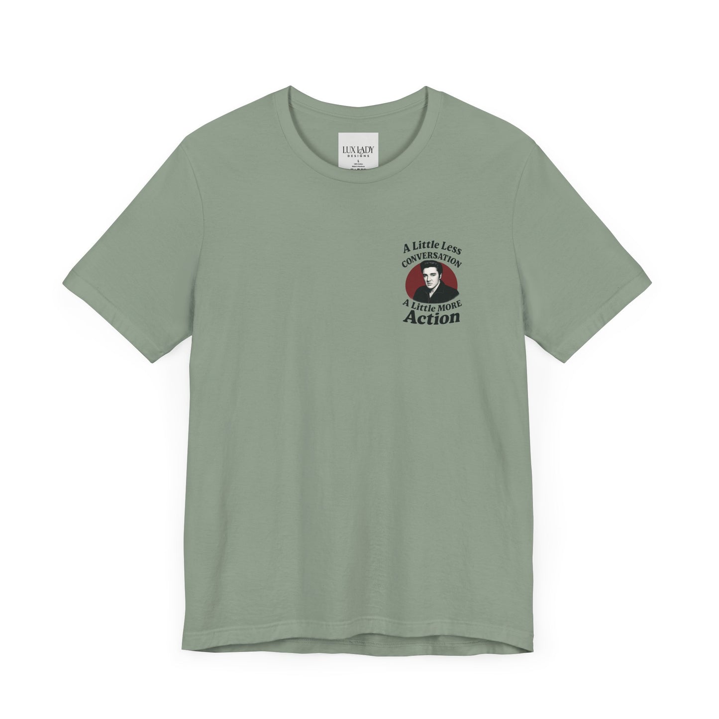 Elvis Inspired Graphic Tee, Vintage Music Shirt, A Little Less Conversation, Unisex Casual Wear, Perfect Gift for Music Lovers