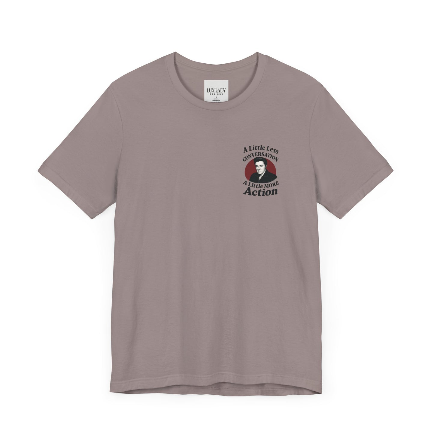 Elvis Inspired Graphic Tee, Vintage Music Shirt, A Little Less Conversation, Unisex Casual Wear, Perfect Gift for Music Lovers