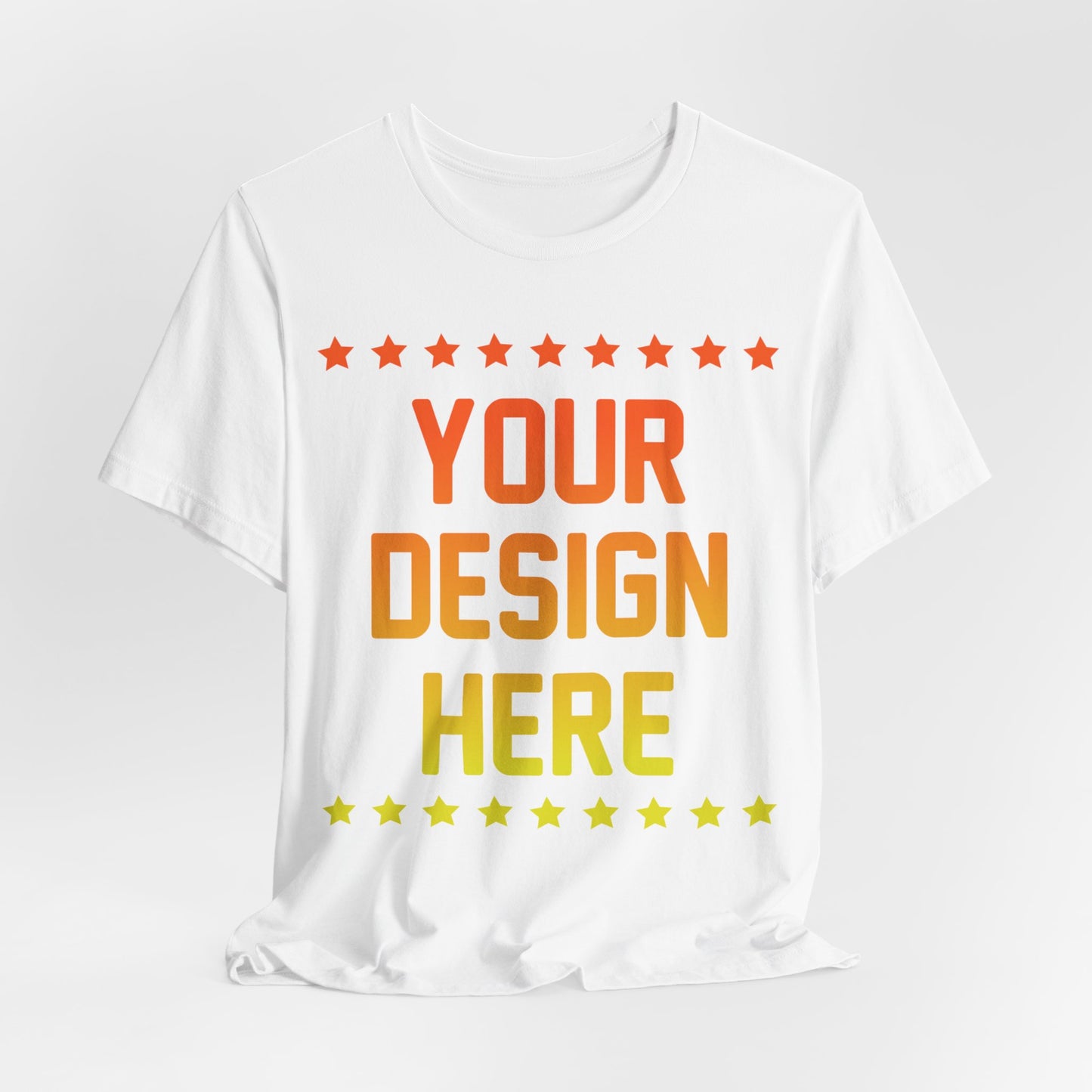 Custom T-shirt Designs Unisex Jersey Short Sleeve Tee Wear Your Own Design