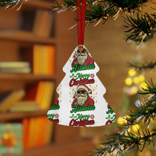 Merry Christmas Assholes Humorous Metal Ornaments - Spread Laughter and Cheer! | Unique Holiday Decor