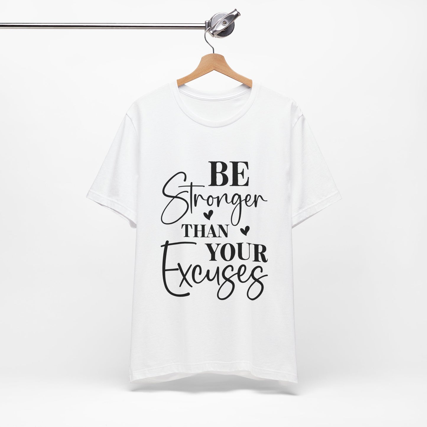 Women's Be Stronger than your Excuses Jersey Short Sleeve Tee