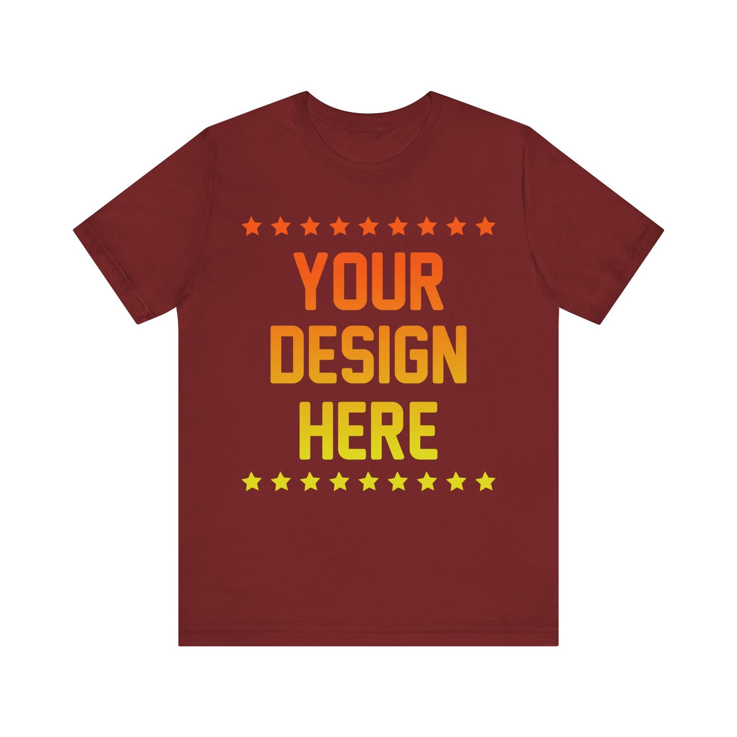 Custom T-shirt Designs Unisex Jersey Short Sleeve Tee Wear Your Own Design