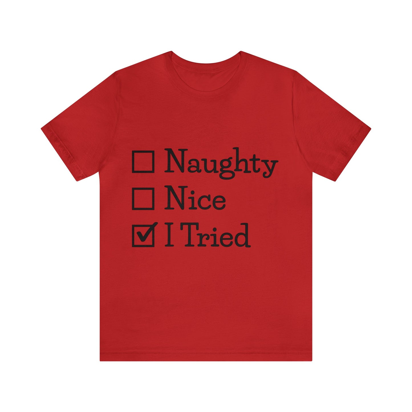 Christmas Santa I Tried Unisex Jersey Short Sleeve Tee