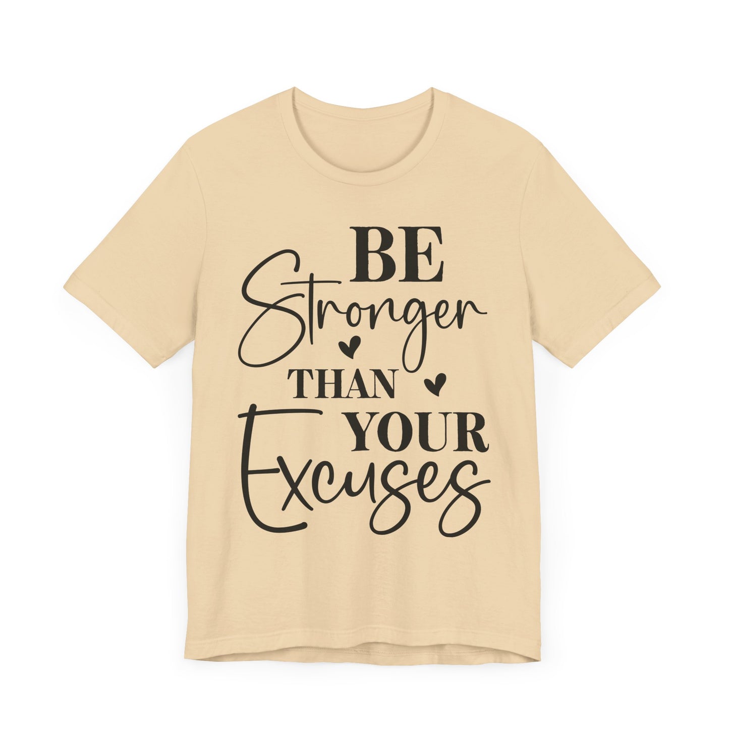 Women's Be Stronger than your Excuses Jersey Short Sleeve Tee