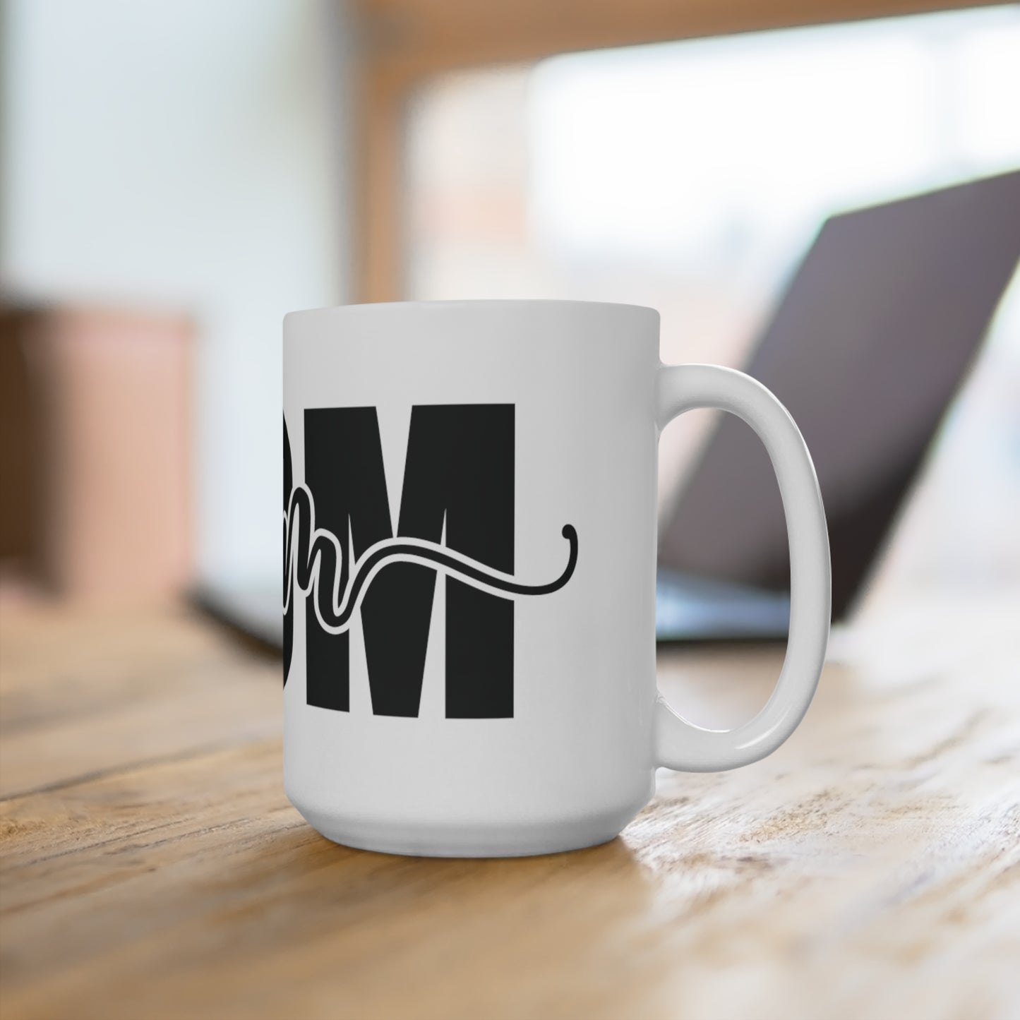 Mom gift Mug 15oz