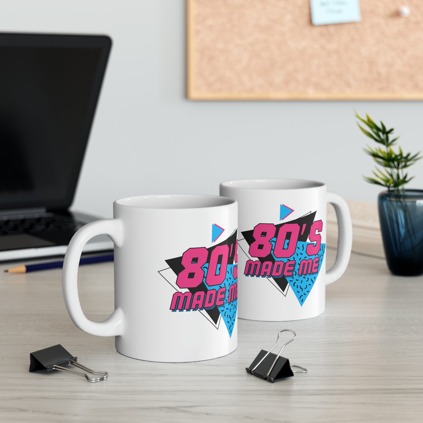 The 80's made me Ceramic Mug, 11oz