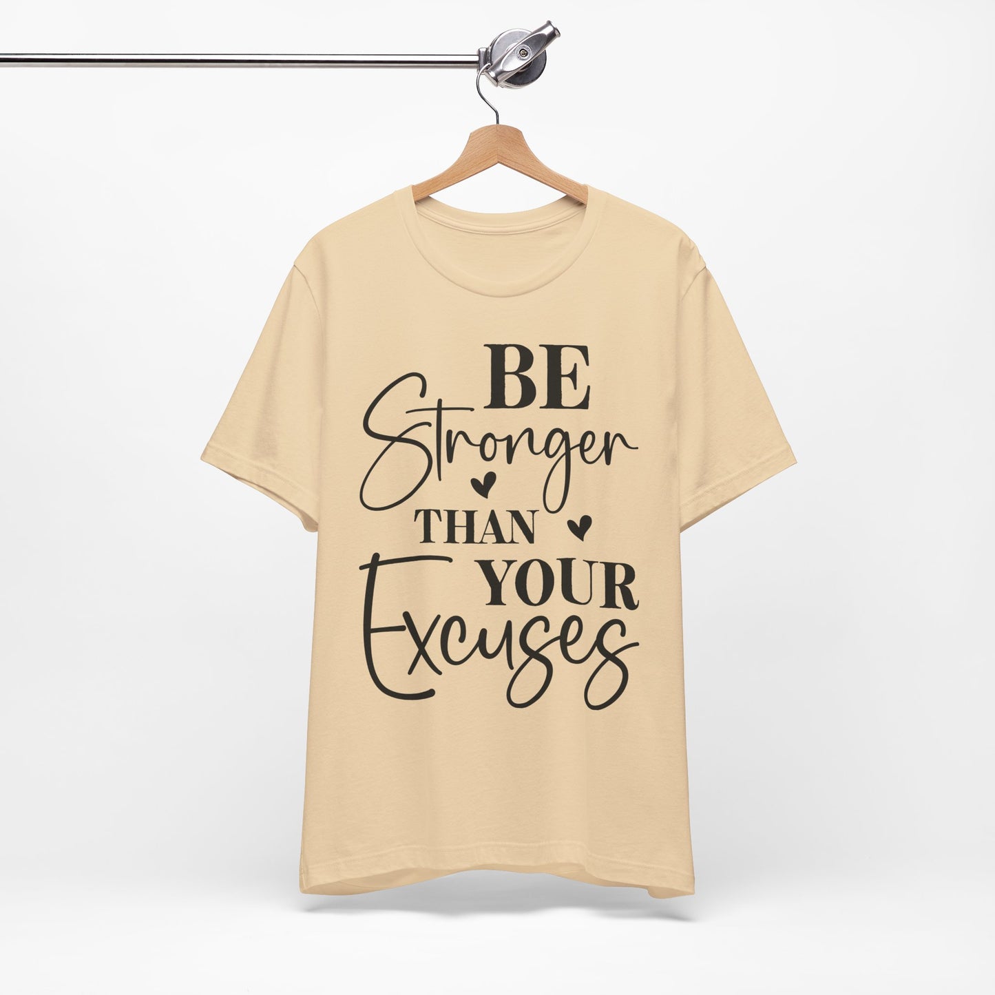 Women's Be Stronger than your Excuses Jersey Short Sleeve Tee