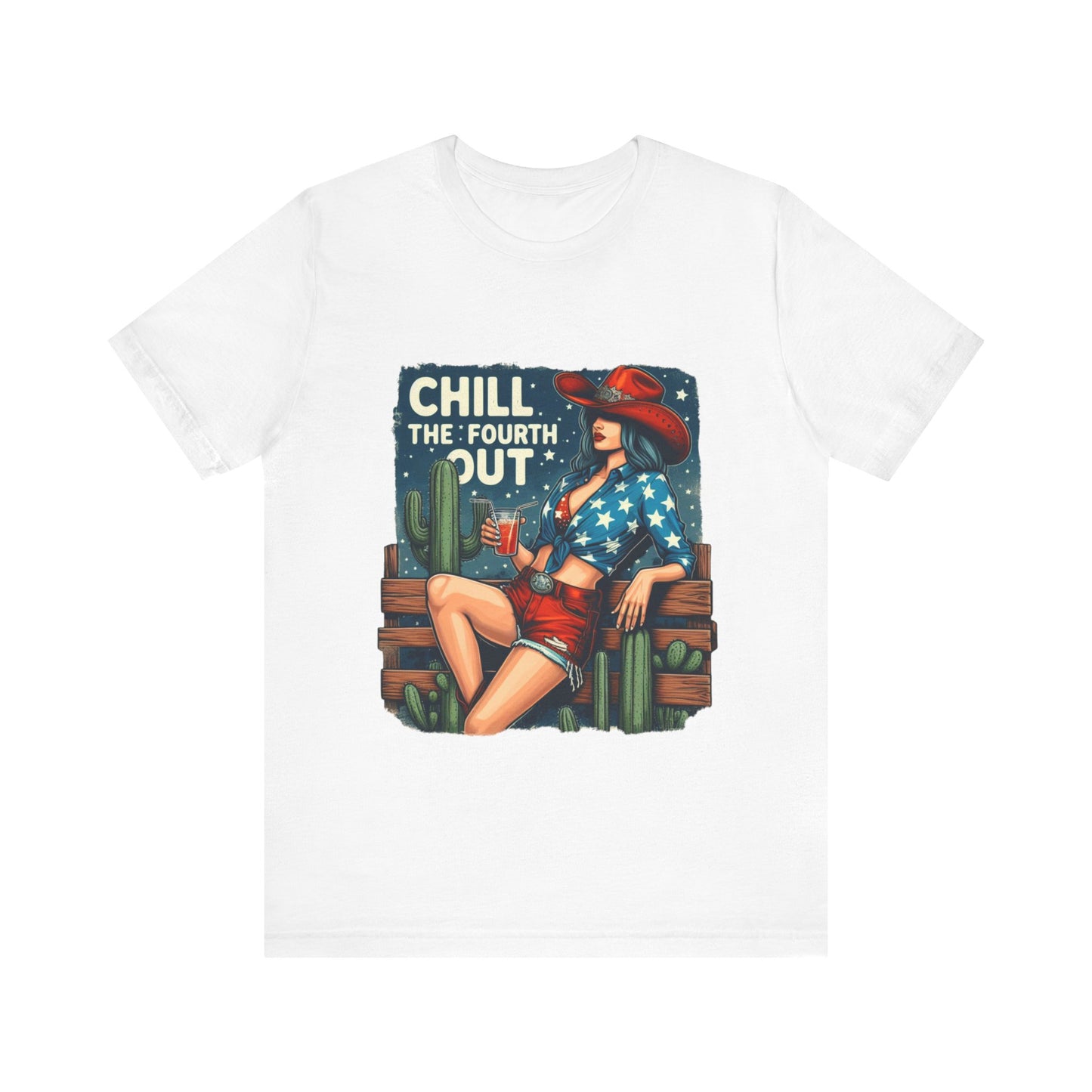 Chill The Fourth Out Unisex Jersey Short Sleeve Tee