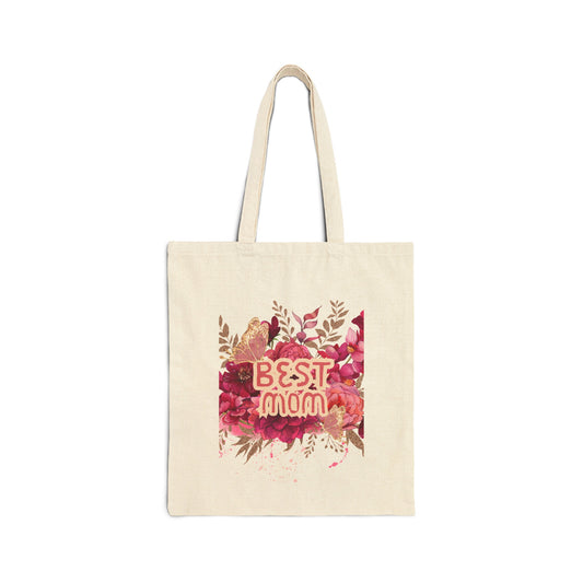 Best Mom Ever! Cotton Canvas Tote Bag - Mother's Day Gift