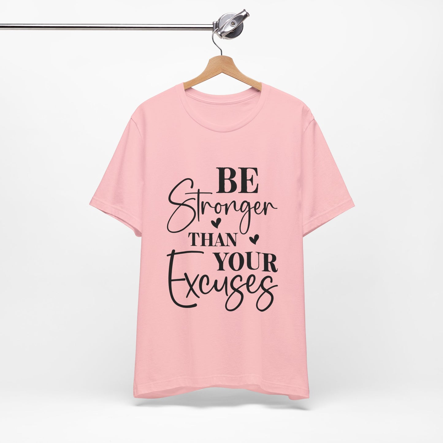 Women's Be Stronger than your Excuses Jersey Short Sleeve Tee