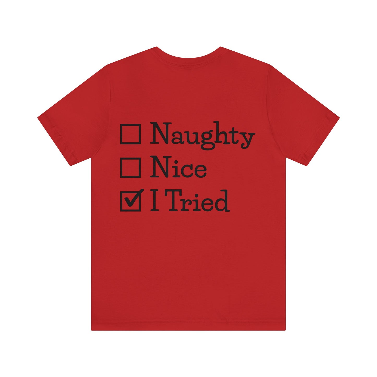 Christmas Santa I Tried Unisex Jersey Short Sleeve Tee