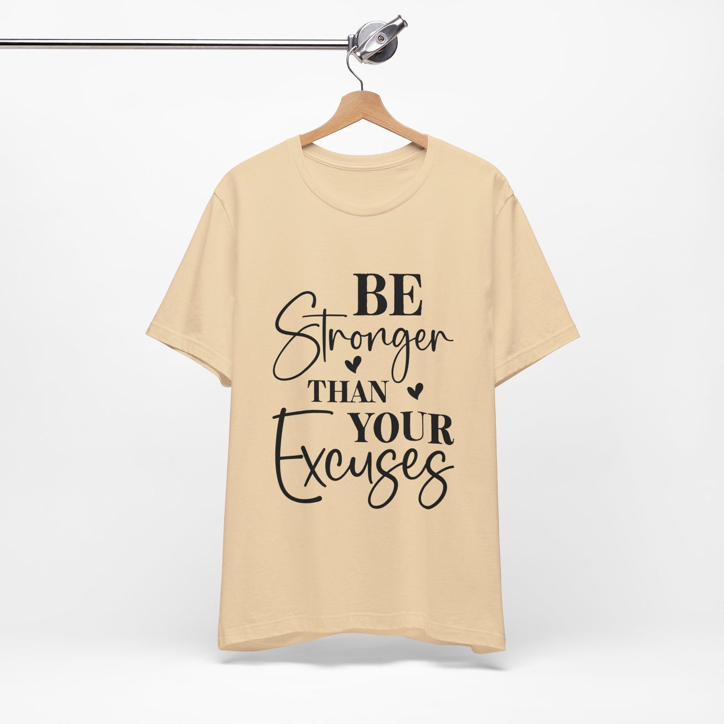 Women's Be Stronger than your Excuses Jersey Short Sleeve Tee