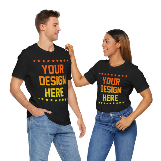 Custom T-shirt Designs Unisex Jersey Short Sleeve Tee Wear Your Own Design